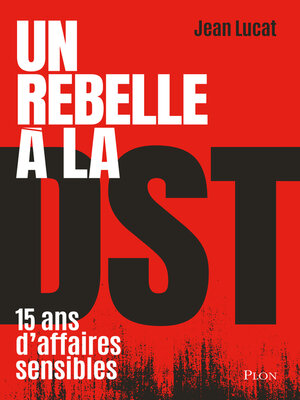cover image of Un rebelle à la DST